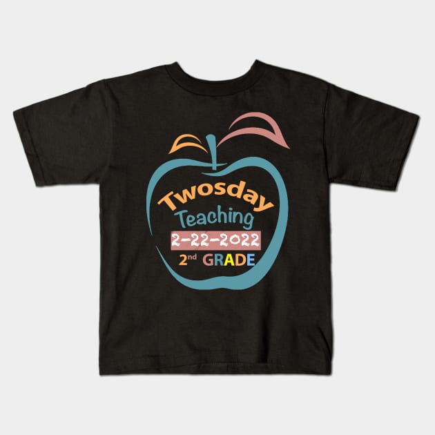 Teaching 2nd Grade on Twosday 2  February 2022 Teacher Gift Kids T-Shirt by FoolDesign